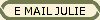 E MAIL JULIE